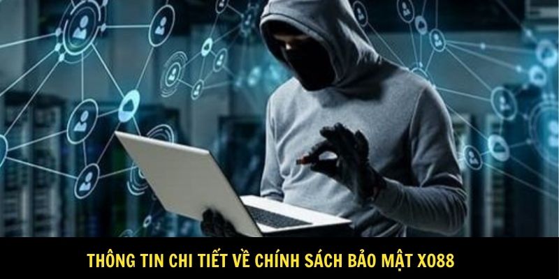 Chính Sách Bảo Mật Xo88 – An Toàn Tuyệt Đối Cho Mọi Giao Dịch - Ảnh 2