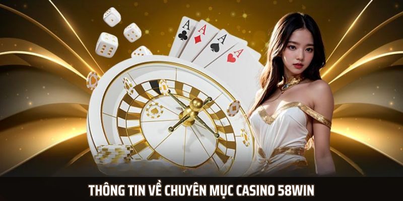 Casino 58win| Sân Chơi Đổi Thưởng Hấp Dẫn Cho Tín Đồ Game Bài - Ảnh 2