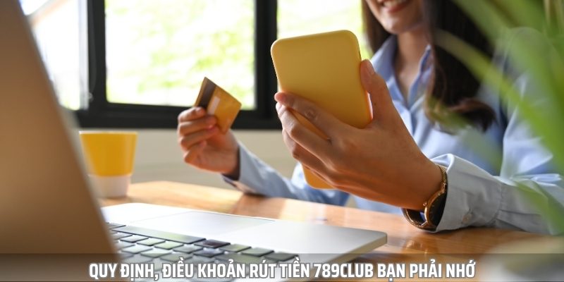 Hướng Dẫn Rút Tiền 789Club Dễ Dàng, Tiện Lợi Với Vài Click - Ảnh 1
