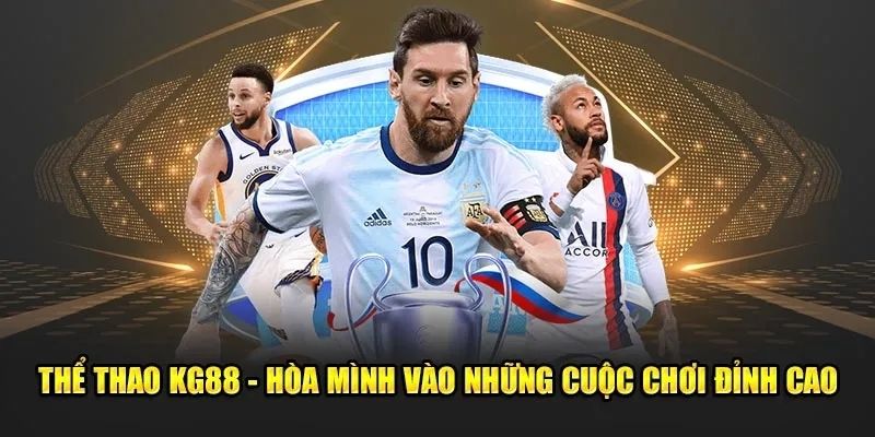 Thể thao KG88 – Sân chơi cá cược đỉnh cao cho dân cược Việt - Ảnh 2