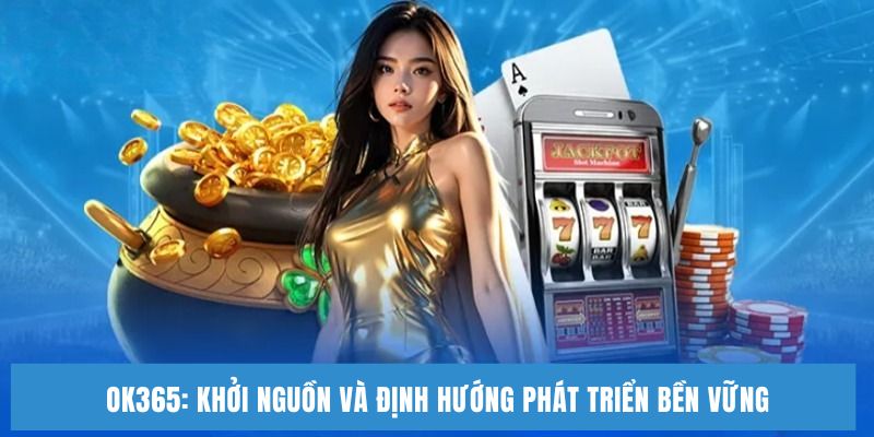 Khám Phá Niềm Vui Vô Tận Tại Nhà Cái Giải Trí OK365 - Ảnh 1