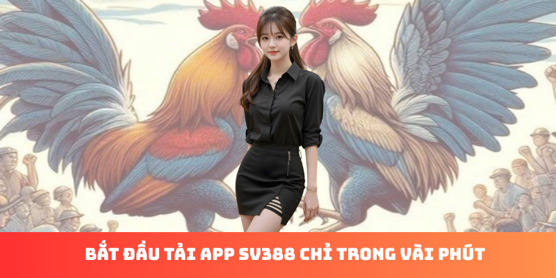 Tải App Sv388: Khám Phá Vũ Trụ Cá Cược Trực Tuyến - Ảnh 2