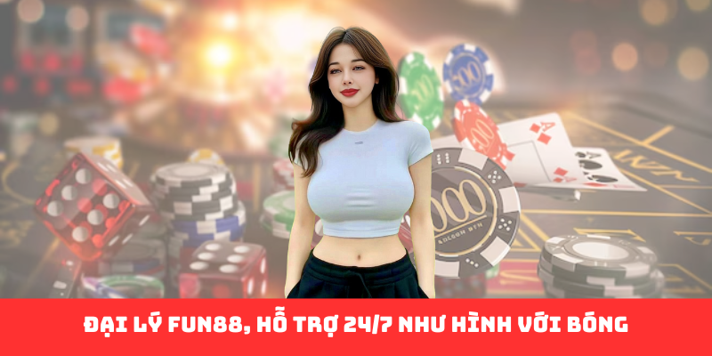 Đại Lý Fun88 - Cánh Cửa Vàng Dẫn Tới Cơ Hội Kiếm Tiền Đỉnh Cao - Ảnh 4