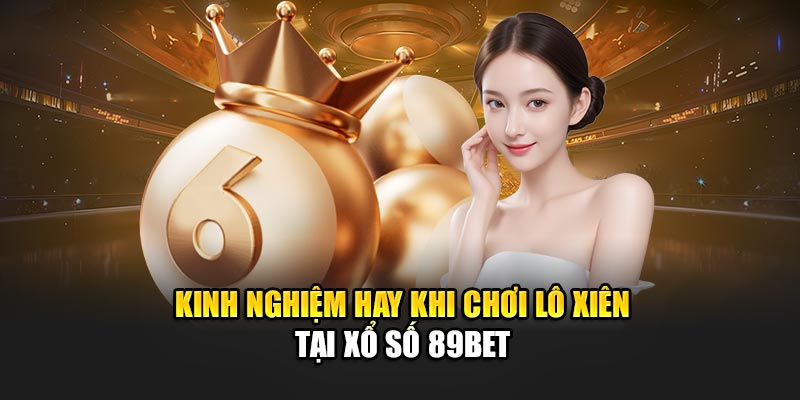 Mẹo Đánh Lô Xiên Giúp Bạn “Hái Ra Tiền” Từ Xổ Số! - Ảnh 5
