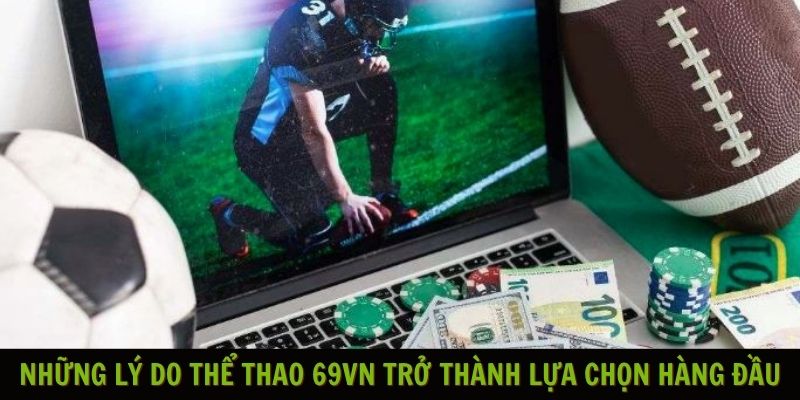 hể thao 69VN – Địa chỉ cá cược thể thao đẳng cấp số 1 - Ảnh 1