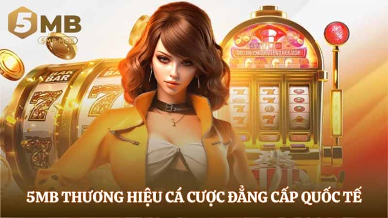 Giới thiệu 5MB – Địa chỉ cá cược hấp dẫn, thưởng lớn mỗi ngày - Ảnh 1