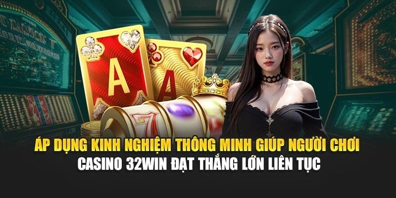 Cười Ra Ngân Hàng: Câu Chuyện Thắng Lớn Thật Tại Casino 32WIN - Ảnh 3
