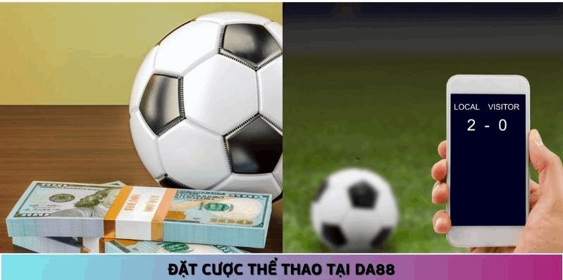 Đặt Cược Thể Thao Tại DA88 – Tỷ Lệ Cược Cao, Kèo Đa Dạng, Giải Đấu Toàn Cầu - Ảnh 2